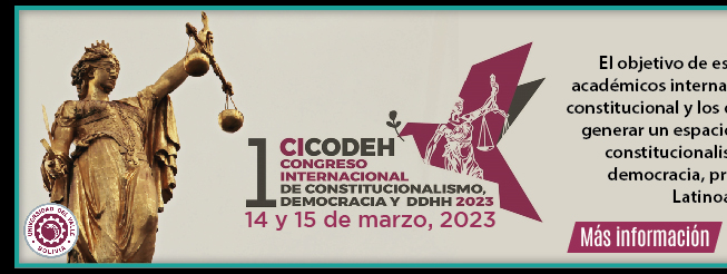 Congreso Internacional de Constitucionalismo, Democracia y Derechos Humanos CICODEH 2023 (Más información)